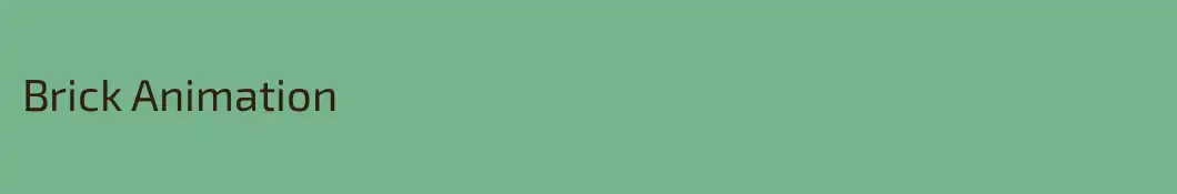 Brick Animation